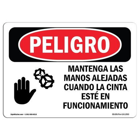 SIGNMISSION OSHA Danger, Keep Hands Clear While Belt Spanish, 14in X 10in Decal, OS-DS-D-1014-LS-1393 OS-DS-D-1014-LS-1393